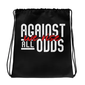 Against All Odds We Rise Drawstring bag